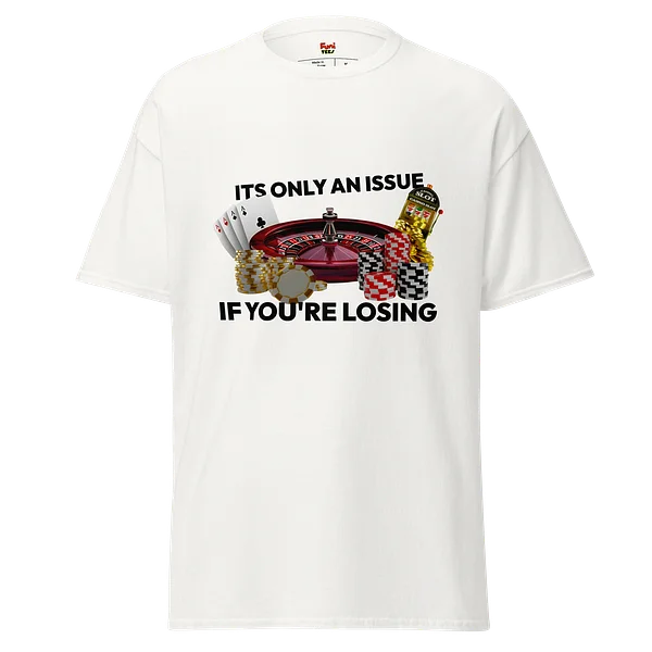 its only an issue if ur losing - White