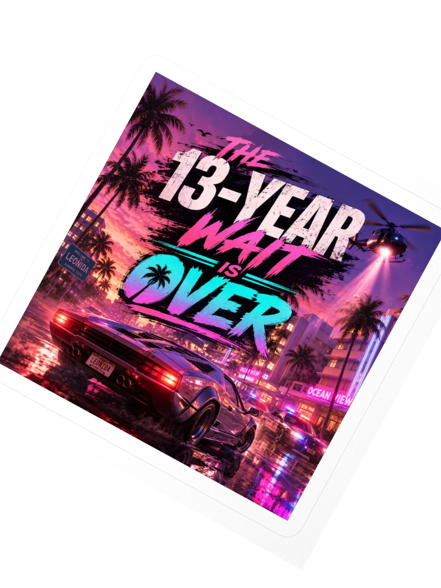 The 13-Year Wait Is Over Sticker product image (2)