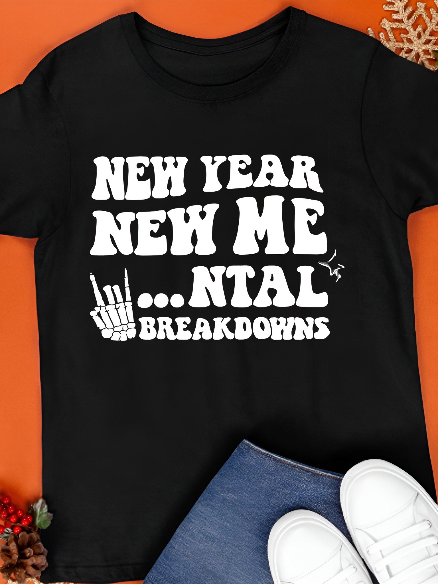 New Year New Mental Breakdown Shirt product image (1)