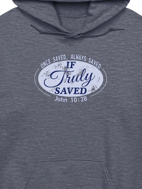 Once Saved Always Saved If Truly Saved Hoodie product image (4)