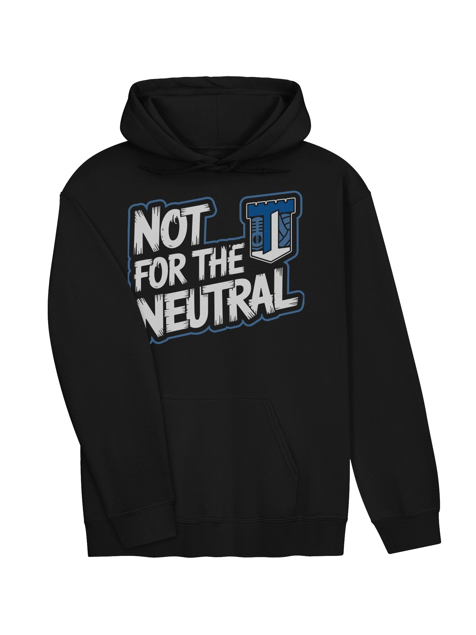 Not for the Neutral Hoodie | For Full-Time Fans Who Burn Bright Under Pressure and Never Let It Go Quiet product image (3)