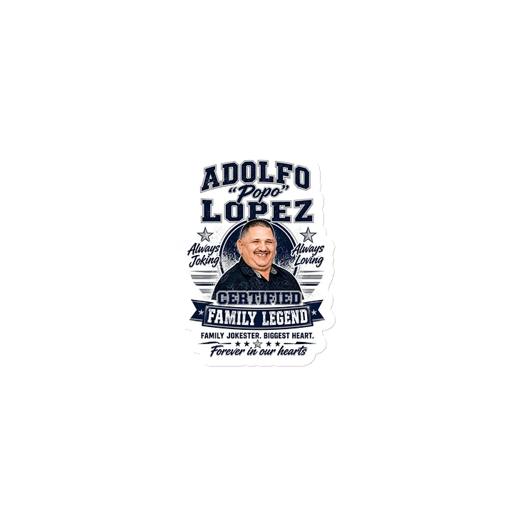 Adolfo “Popo” Lopez Family Legend Memorial Magnet product image (1)