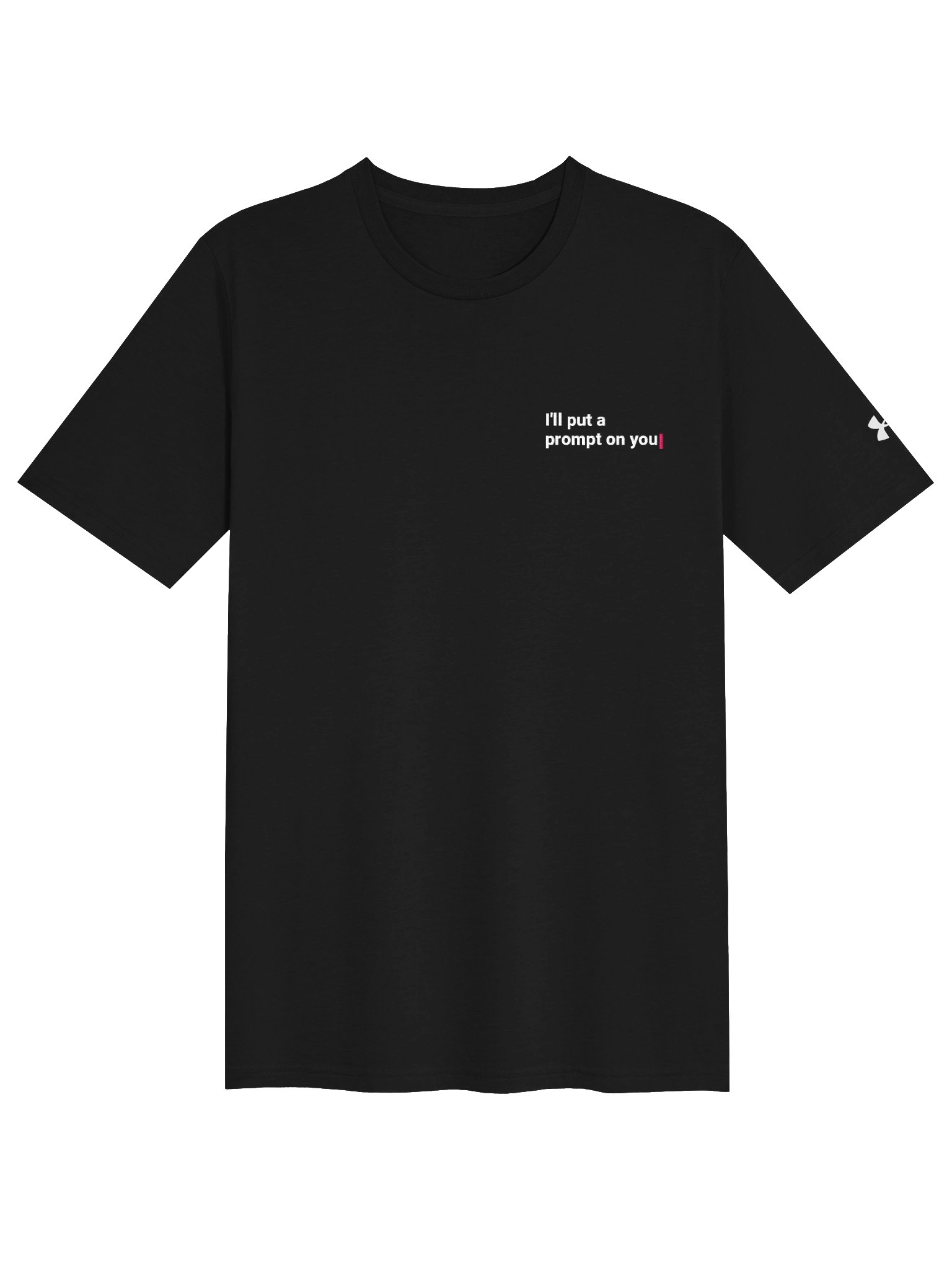 I'll put a prompt on you tee, embroidered (Under Armour) product image (1)
