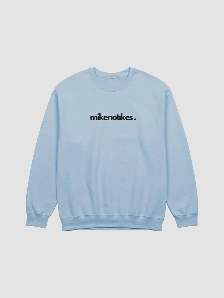 MikeNotIkes Sweater (Black Lettering) product image (1)