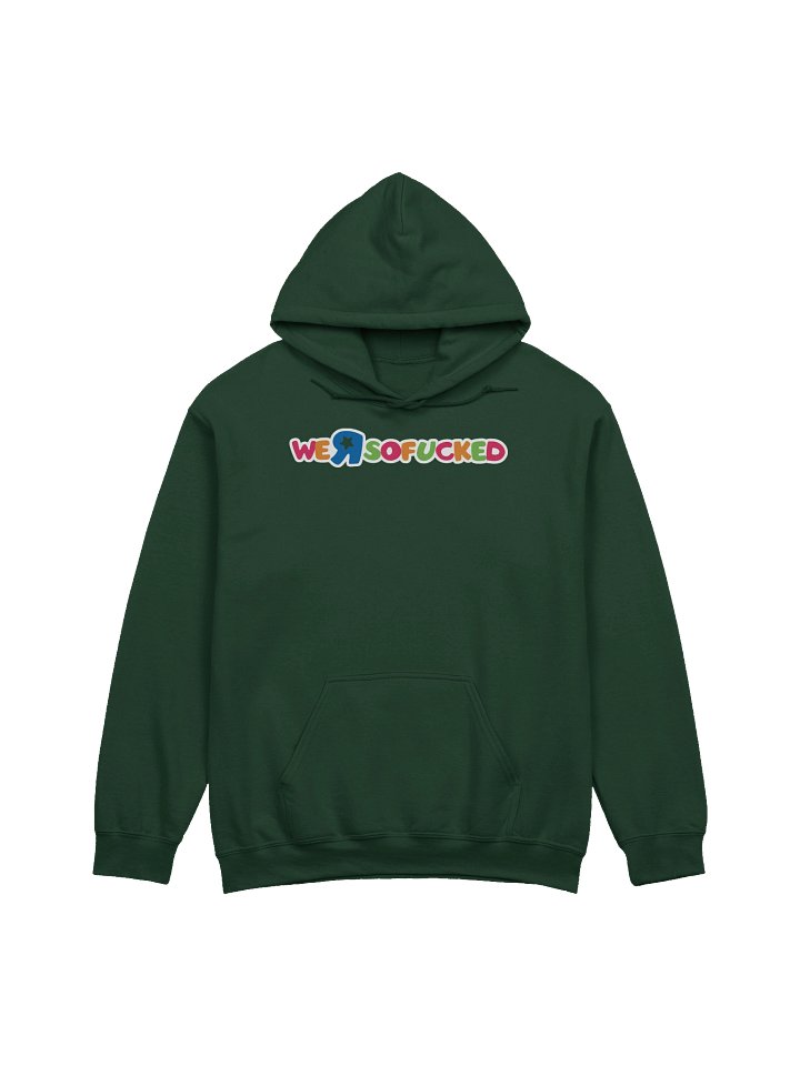 We're so fucked Hoodie product image (1)