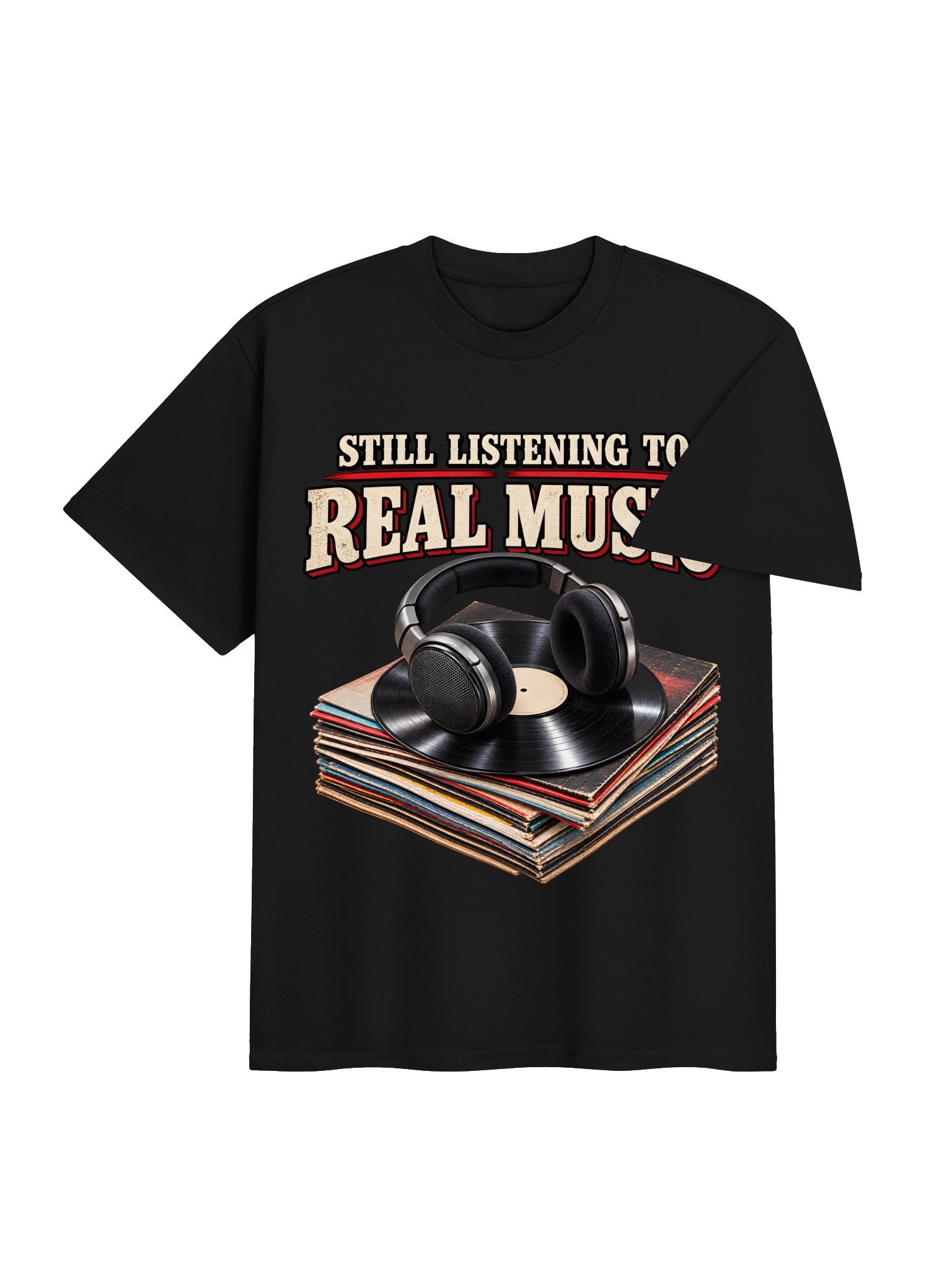 Still Listening To Real Music Tee product image (4)