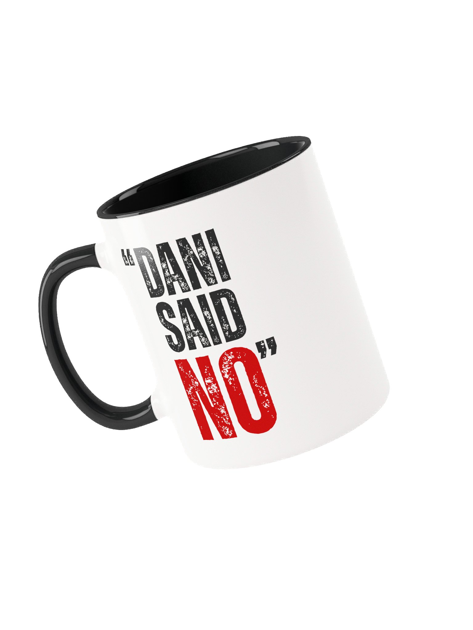 'DANI SAID NO" Ceramic Mug product image (19)
