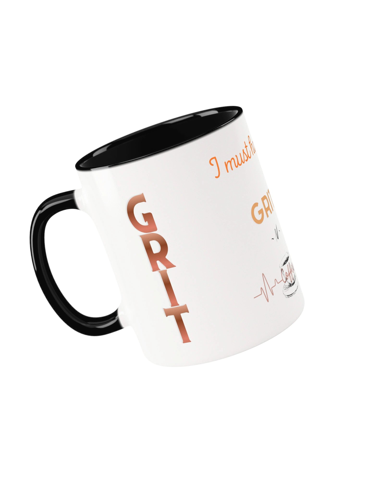 I Must Have GRIT Coffee Mug product image (51)
