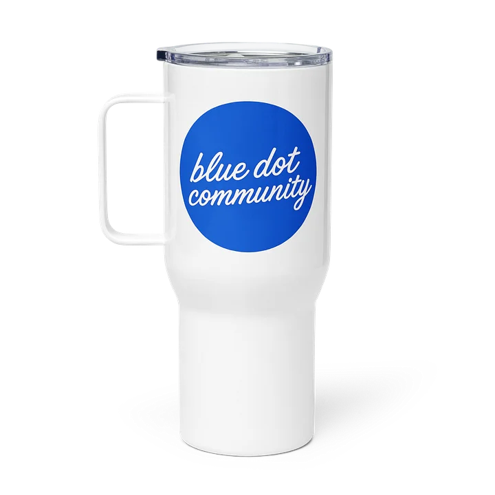 Blue Dot Community Travel Mug- 25 oz product image (1)
