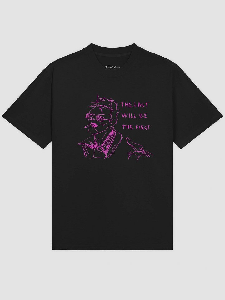 The Last Will Be The First T-Shirt product image (1)