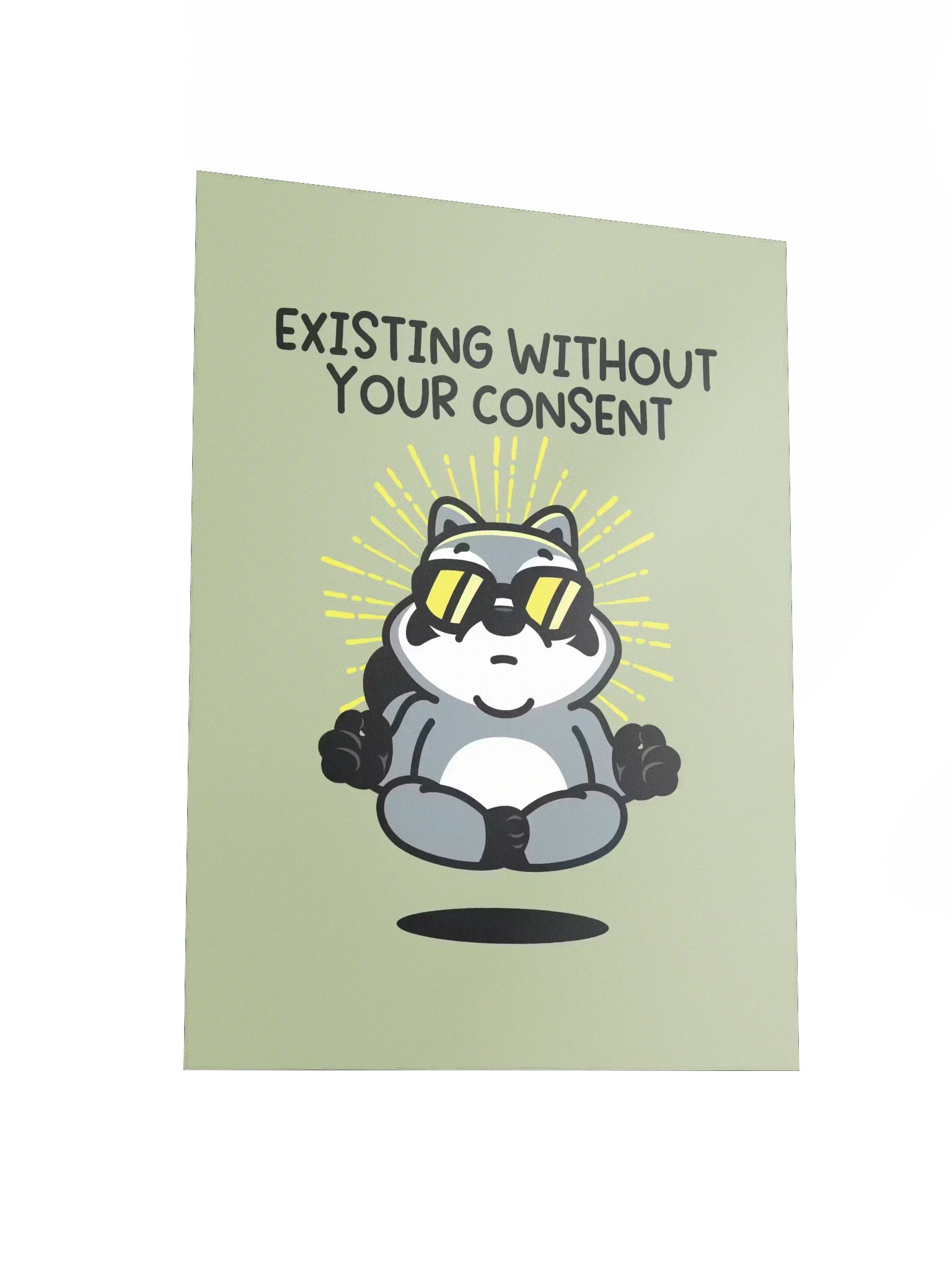 Existing Without Your Consent Poster product image (3)