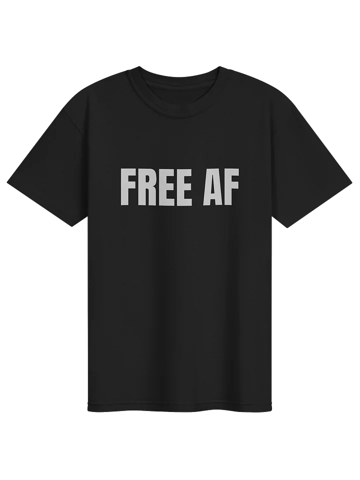 Free AF T-Shirt product image (1)