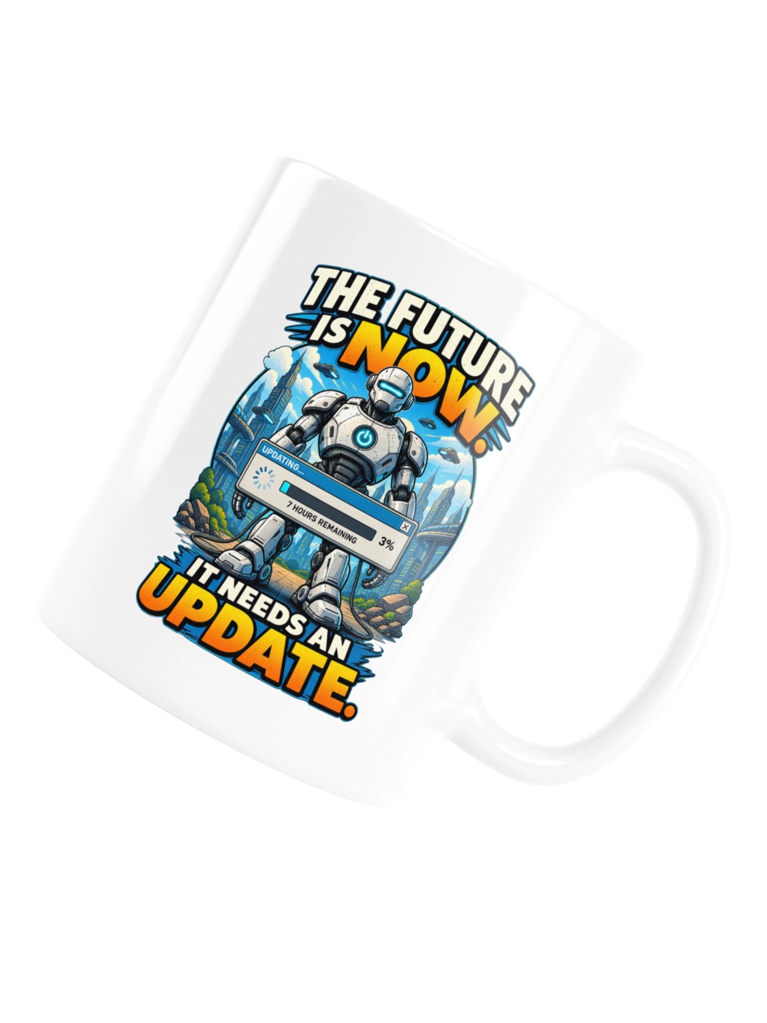 The Future Is Now. It Needs An Update - Mug product image (16)