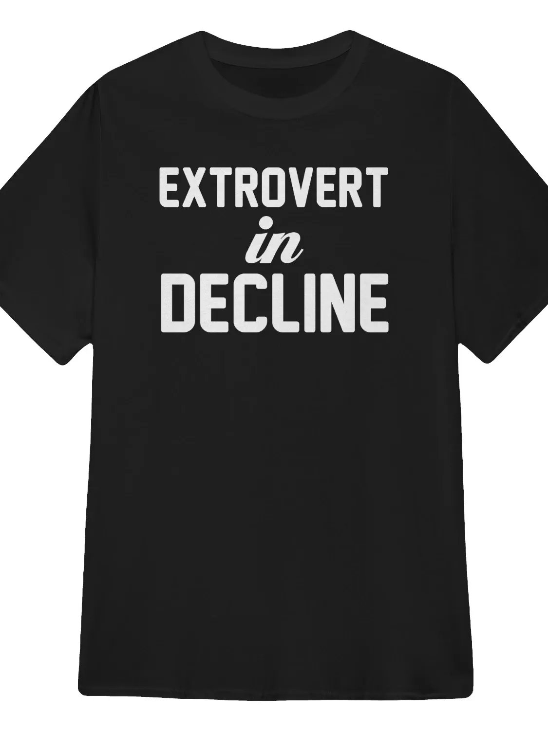 Extrovert in Decline T-Shirt product image (1)