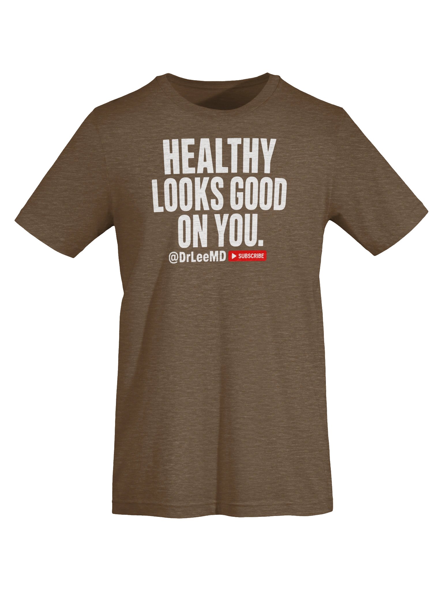 Healthy Looks Good on You Unisex T-Shirt product image (6)