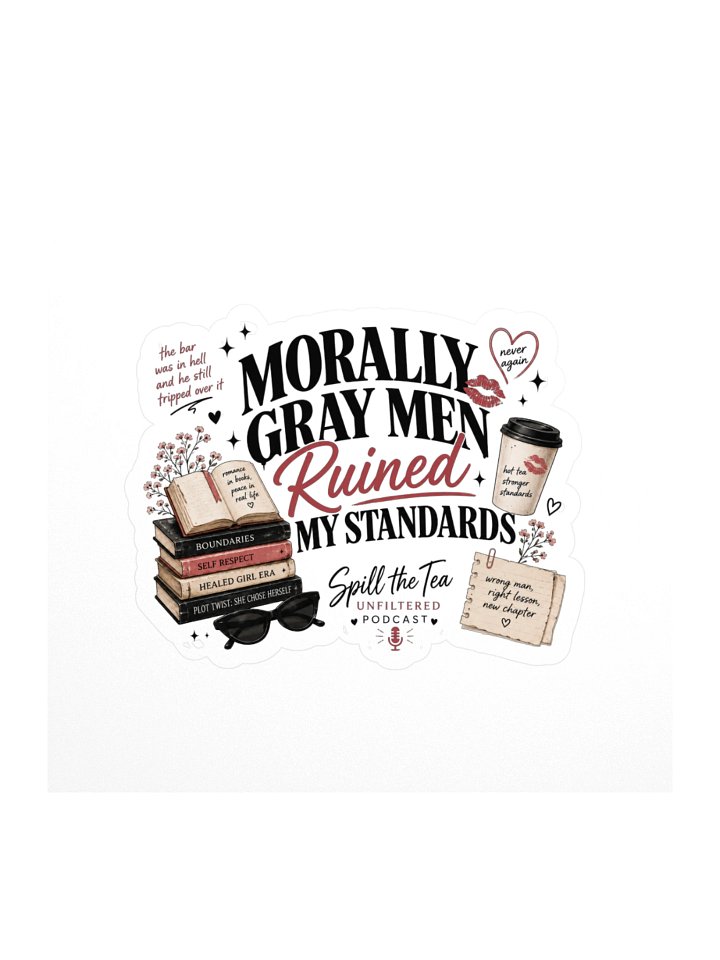 Morally Gray Men Ruined My Standards Sticker product image (1)