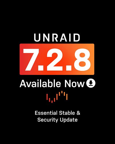 Unraid OS 7.2.8 is out now. 

This is a stable update focused heavily on security. We strongly recommend everyone on version ...