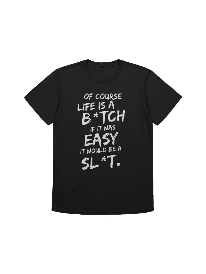 Funny Life Statement Softstyle Unisex T-Shirt product image (1)