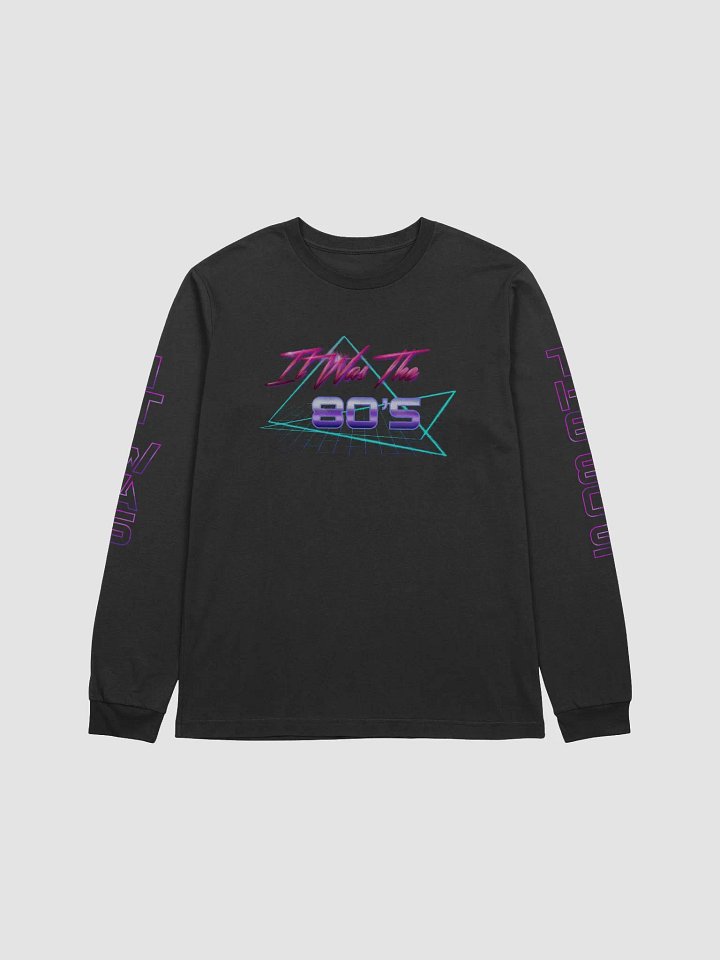 It Was The 80's Long Sleeve Tee product image (1)