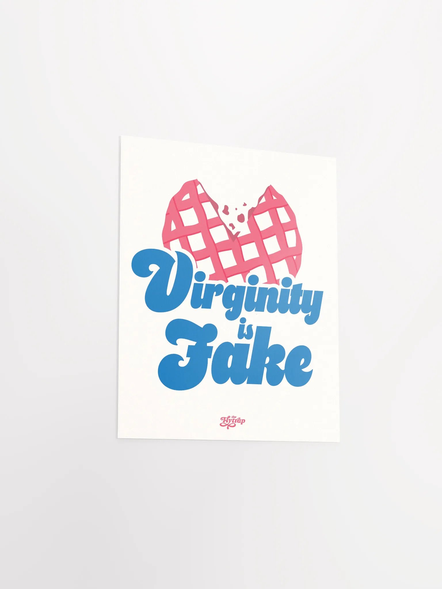 Virginity is Fake 8x10 poster product image (3)