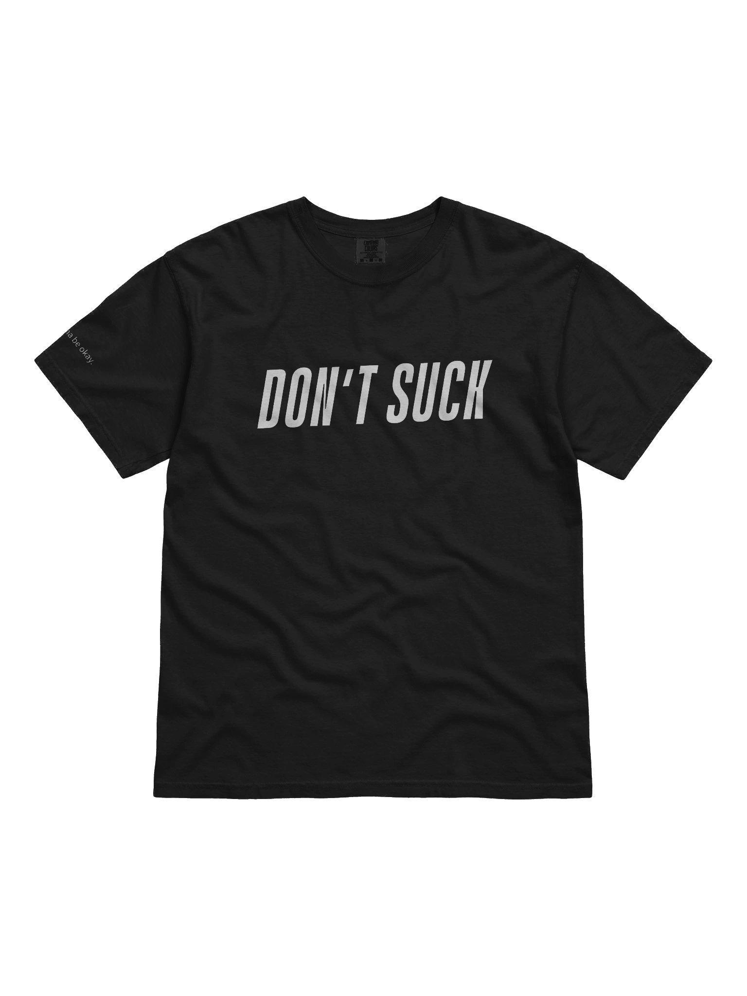 Don't Suck Official Tee product image (1)