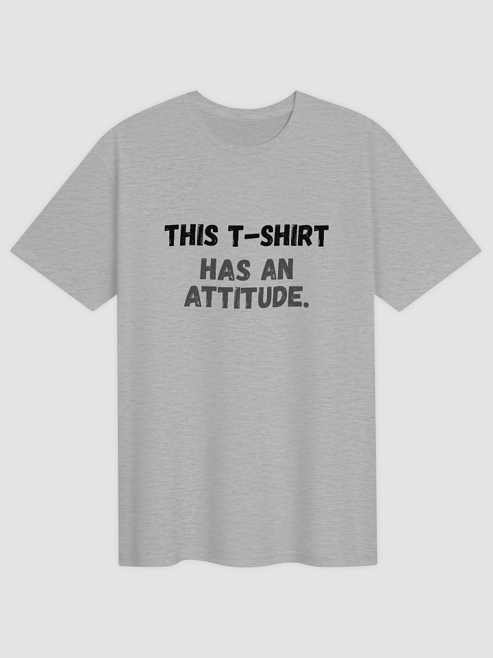 This t-shirt has an attitude. product image (2)