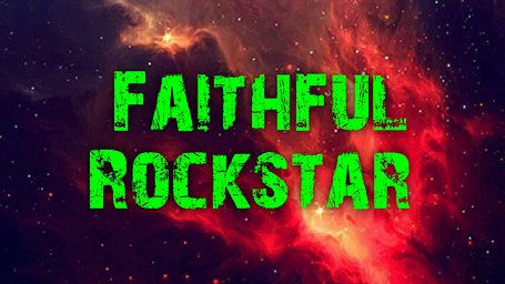 Faithful Rockstar 
