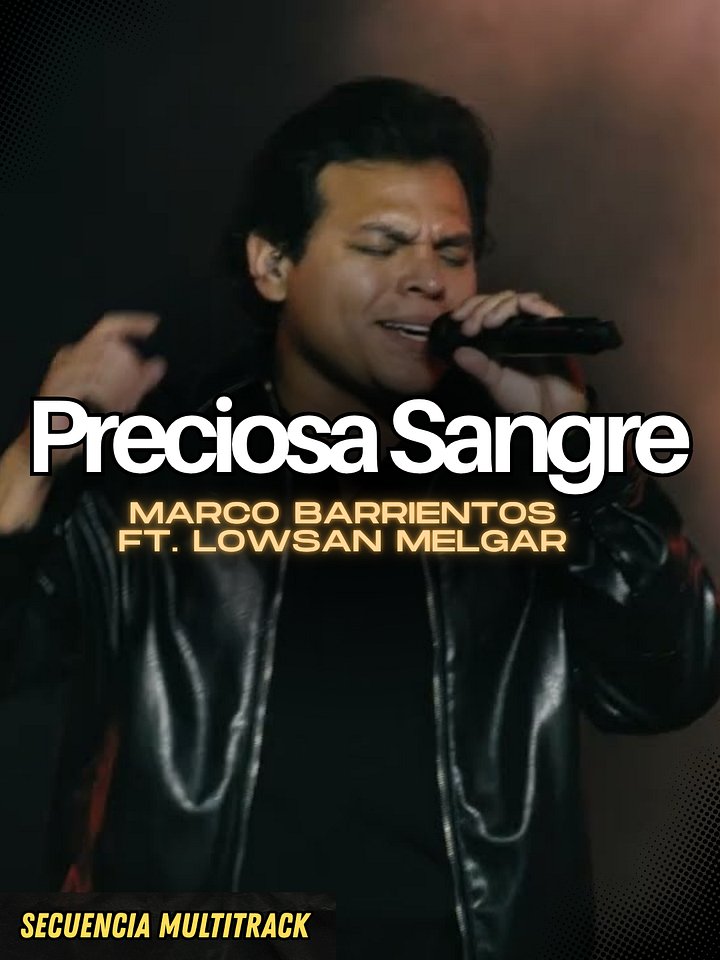 Preciosa Sangre (Marco Barrientos ft. Lowsan Melgar) - Secuencia Multitrack product image (1)