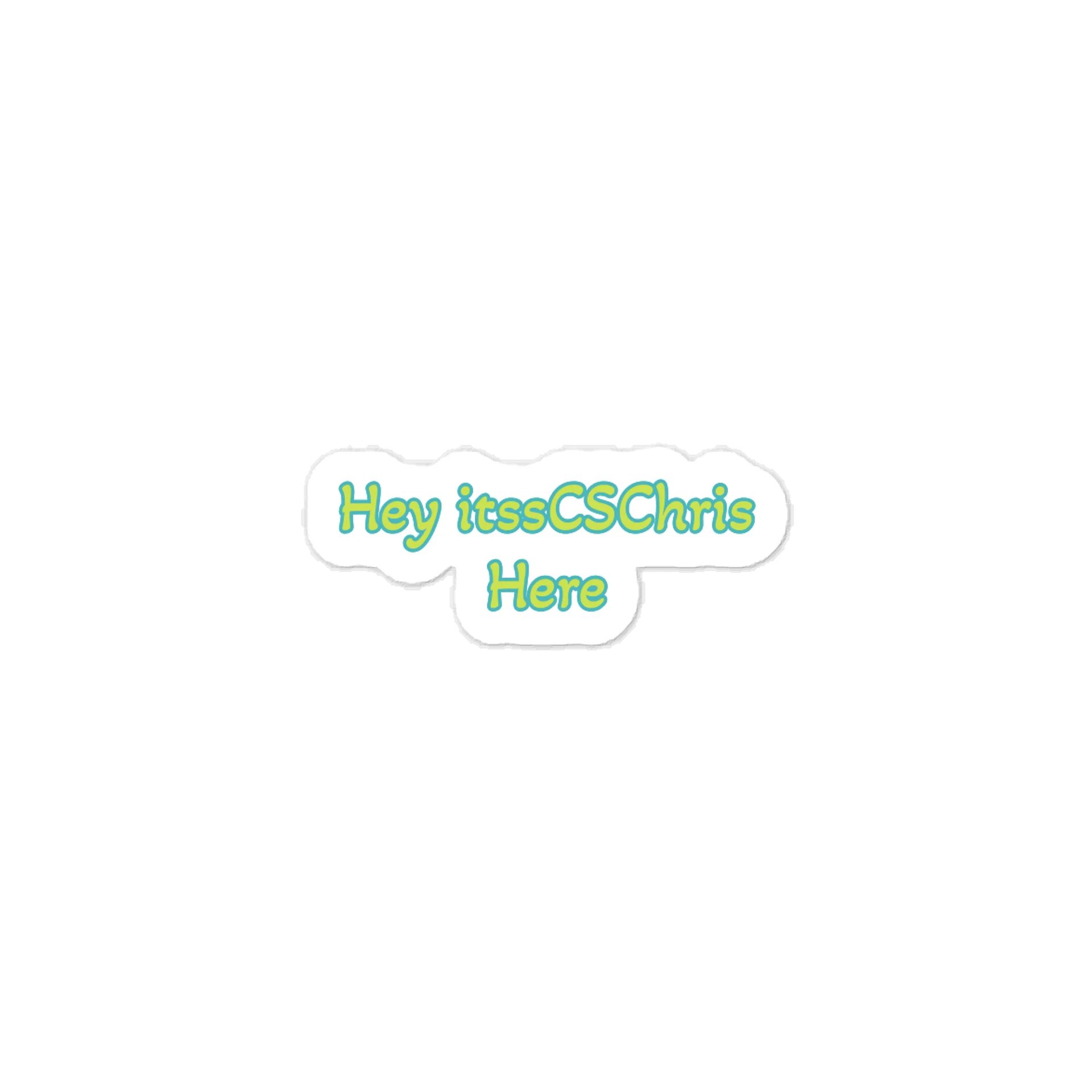 Hey itssCSChris Here Sticker product image (1)