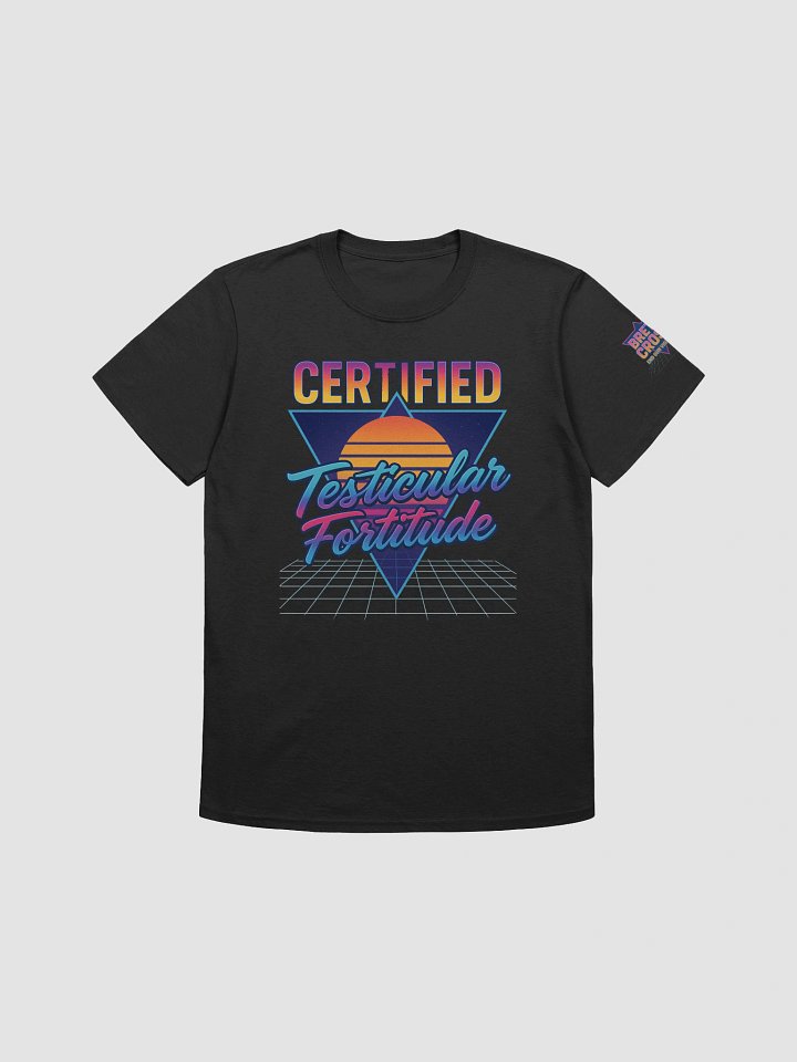 Certified Testicular Fortitude. product image (1)