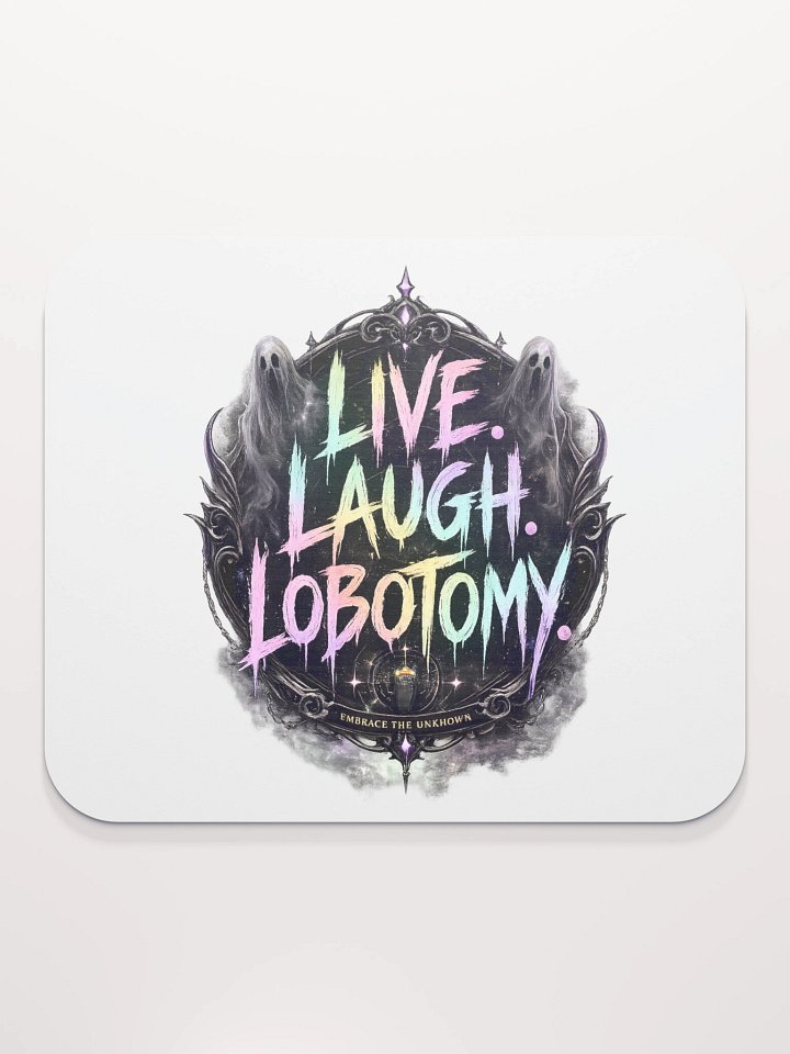 Live Laugh Lobotomy MousePad product image (2)