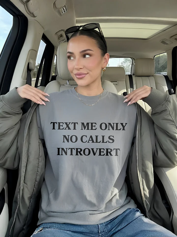 Text Me Only No Calls Introvert T-shirt product image (1)