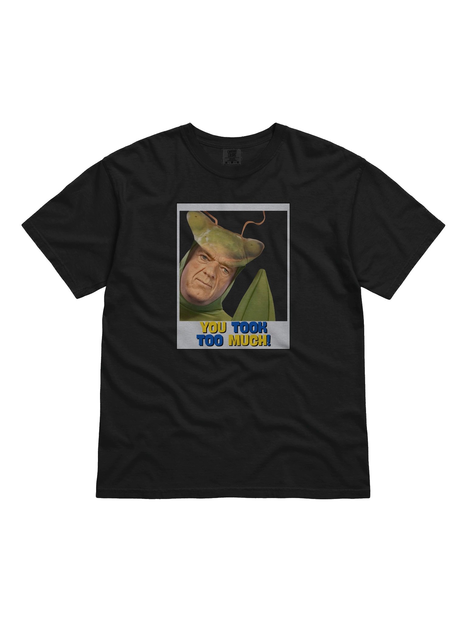you took too much 3.0 tee
