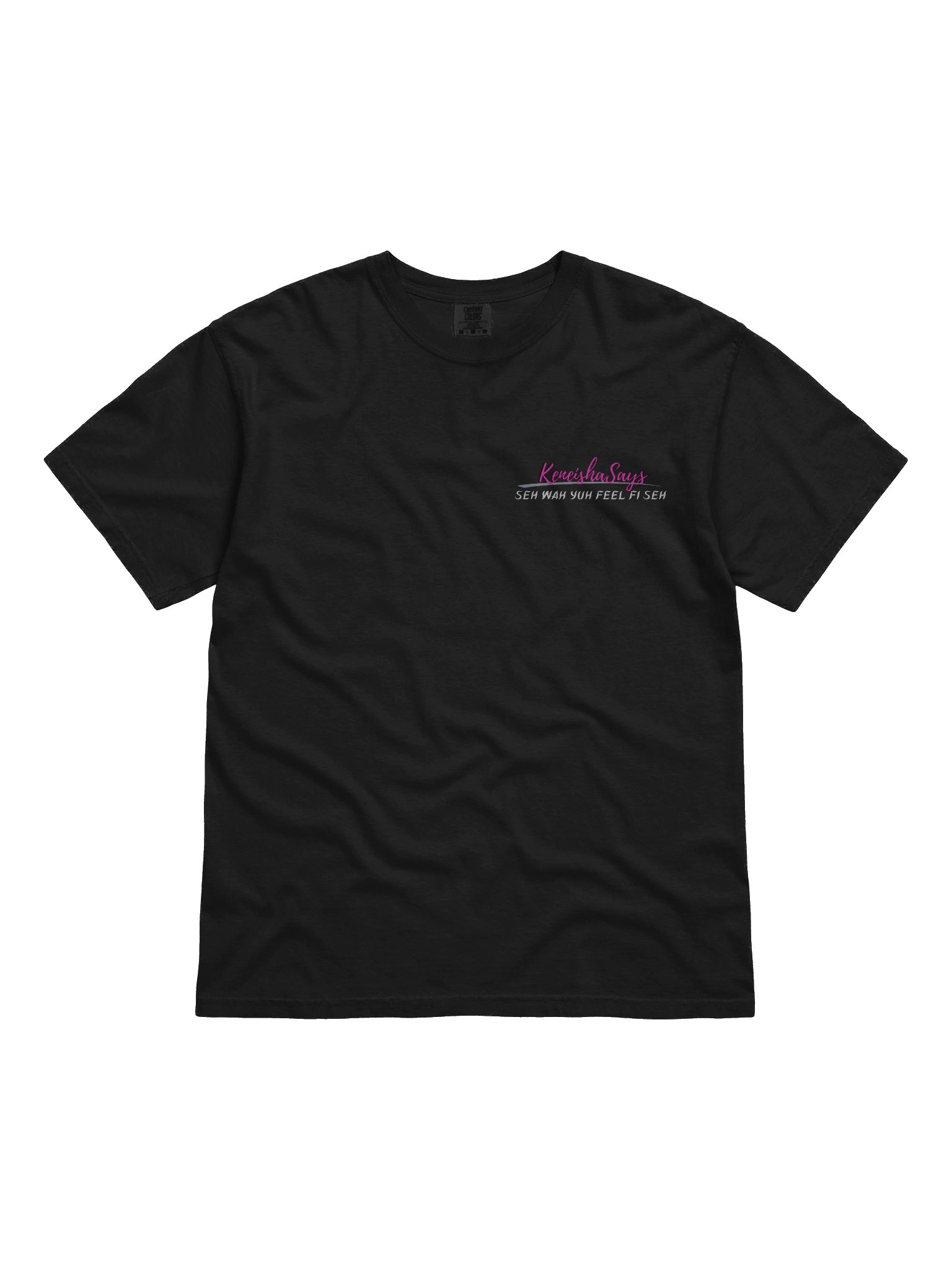 Seh Wah Yuh Feel Fi Seh Tee (Black) product image (1)