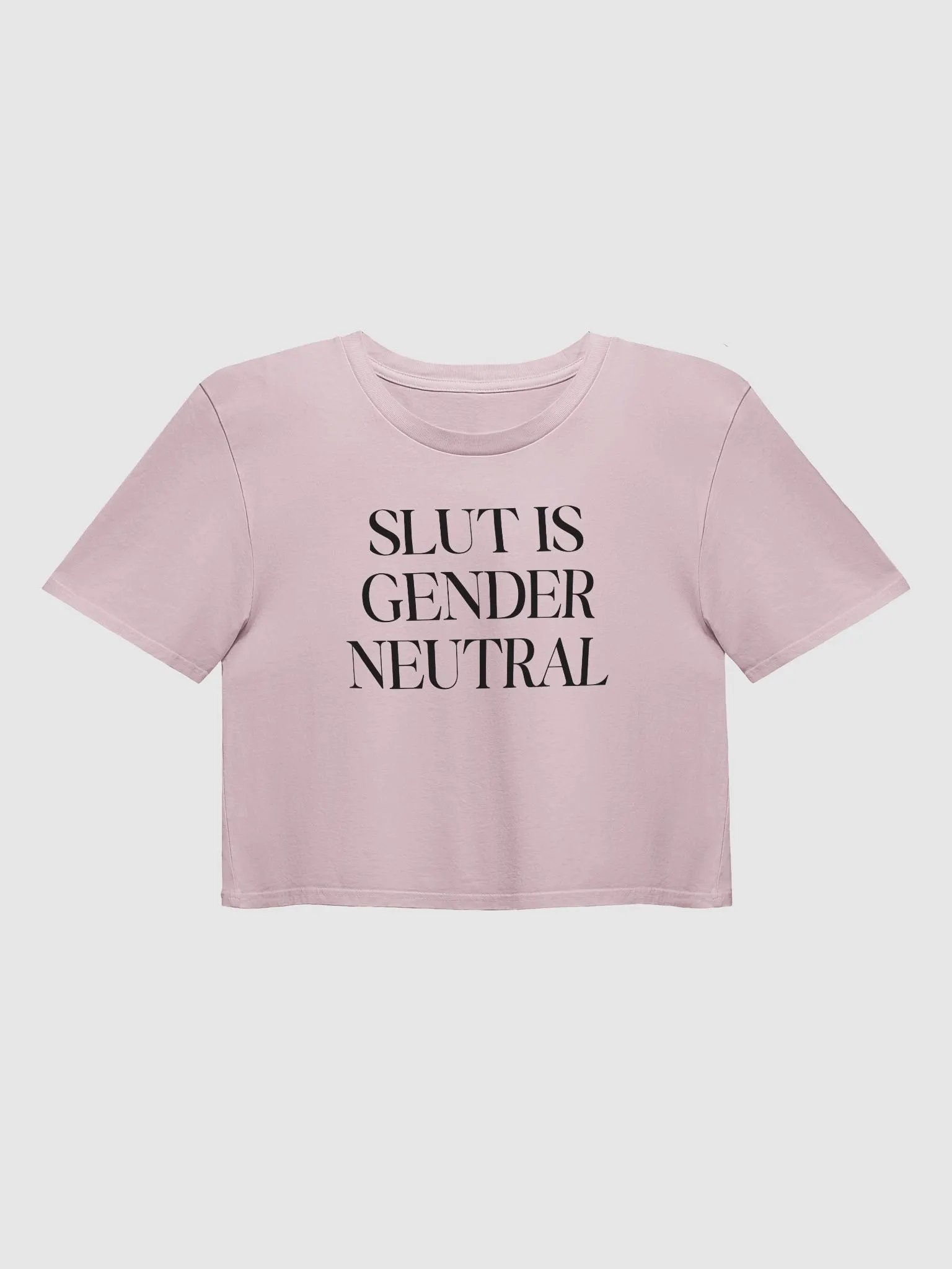 slut is gender neutral (black text) - Crop Top [Women's Sizing] product image (2)