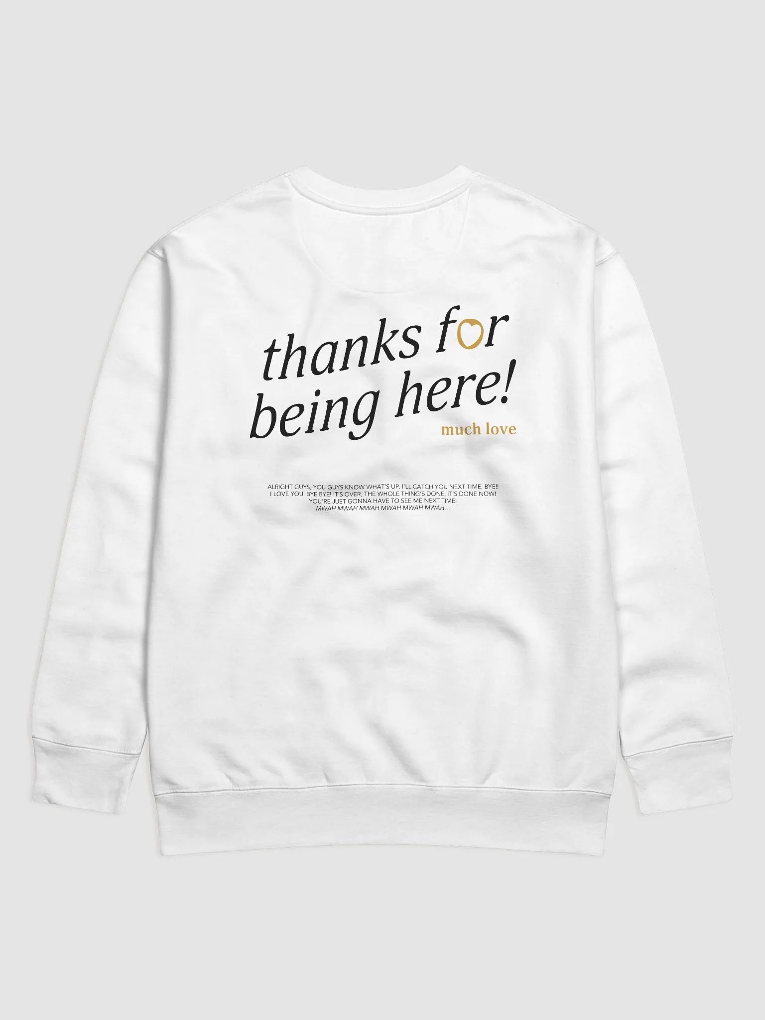 thanks for being here! Sweatshirt (Gold) product image (1)