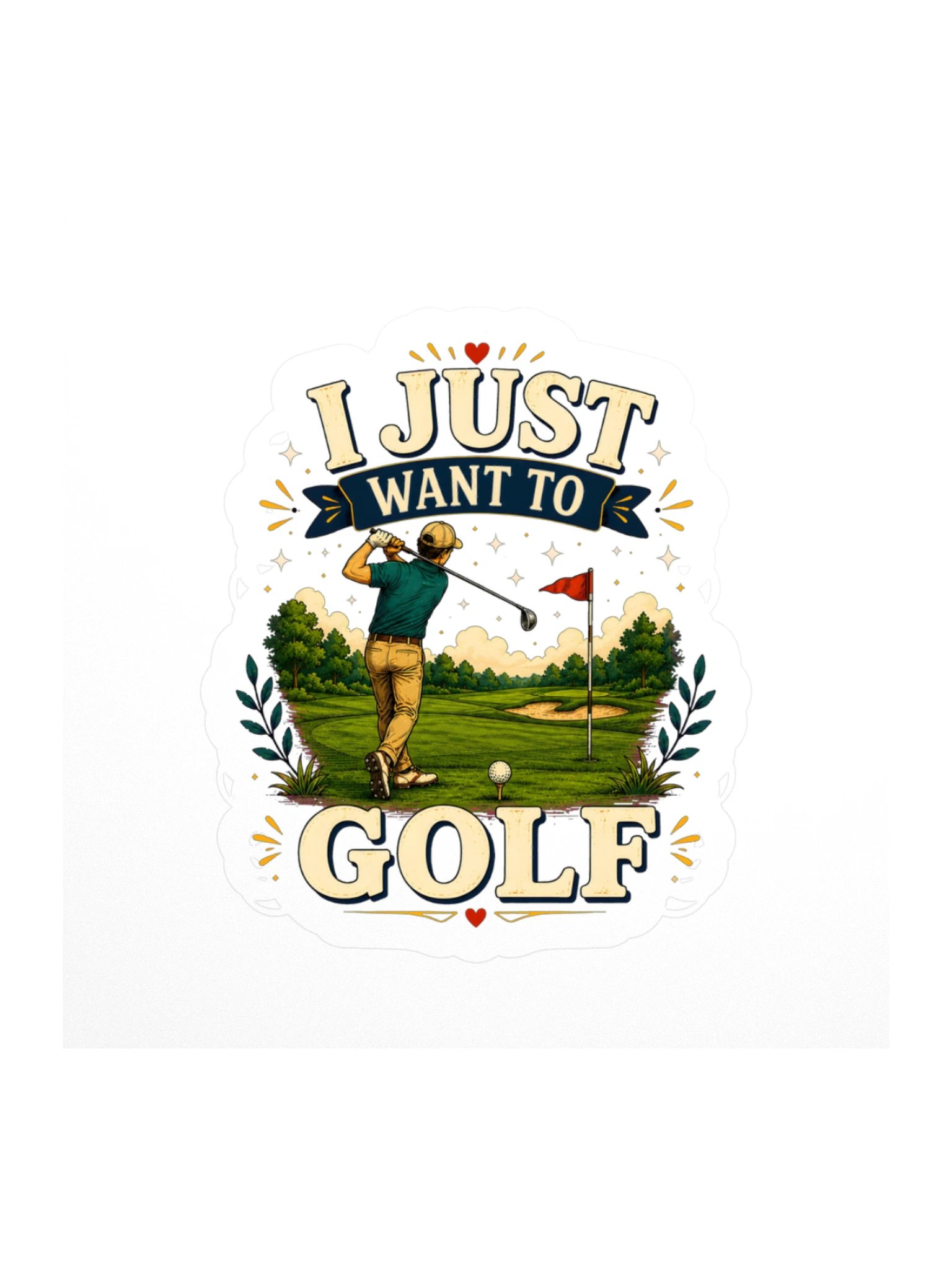 I Just Want To Golf Sticker product image (1)