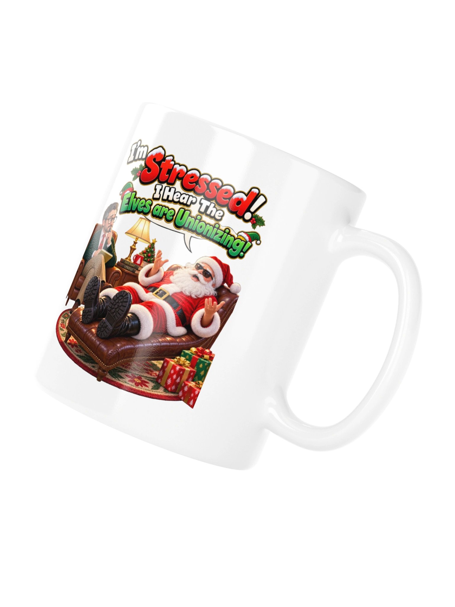 I’M STRESSED! I HEAR THE ELVES ARE UNIONIZING! MUG product image (12)
