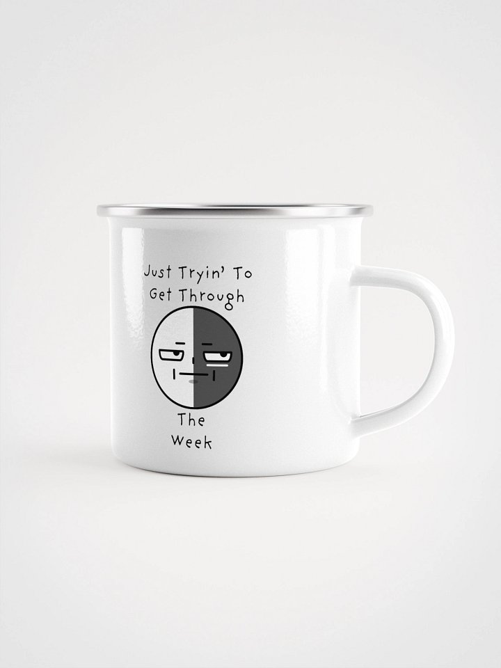 "Just Tryin To Get Through" Enamel Mug product image (1)