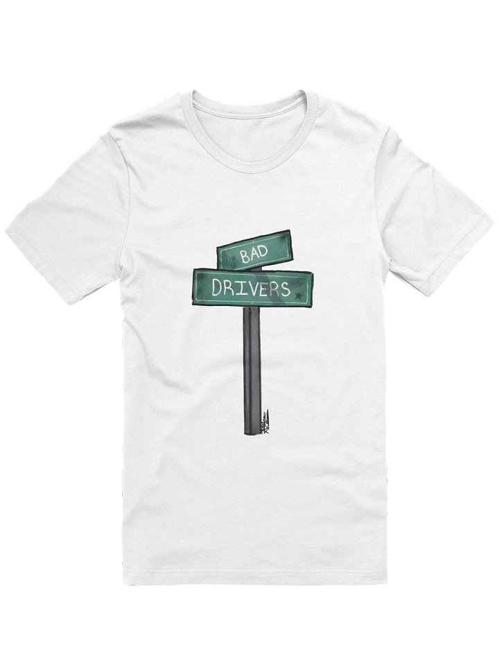 Bad Drivers Street Shirt product image (1)