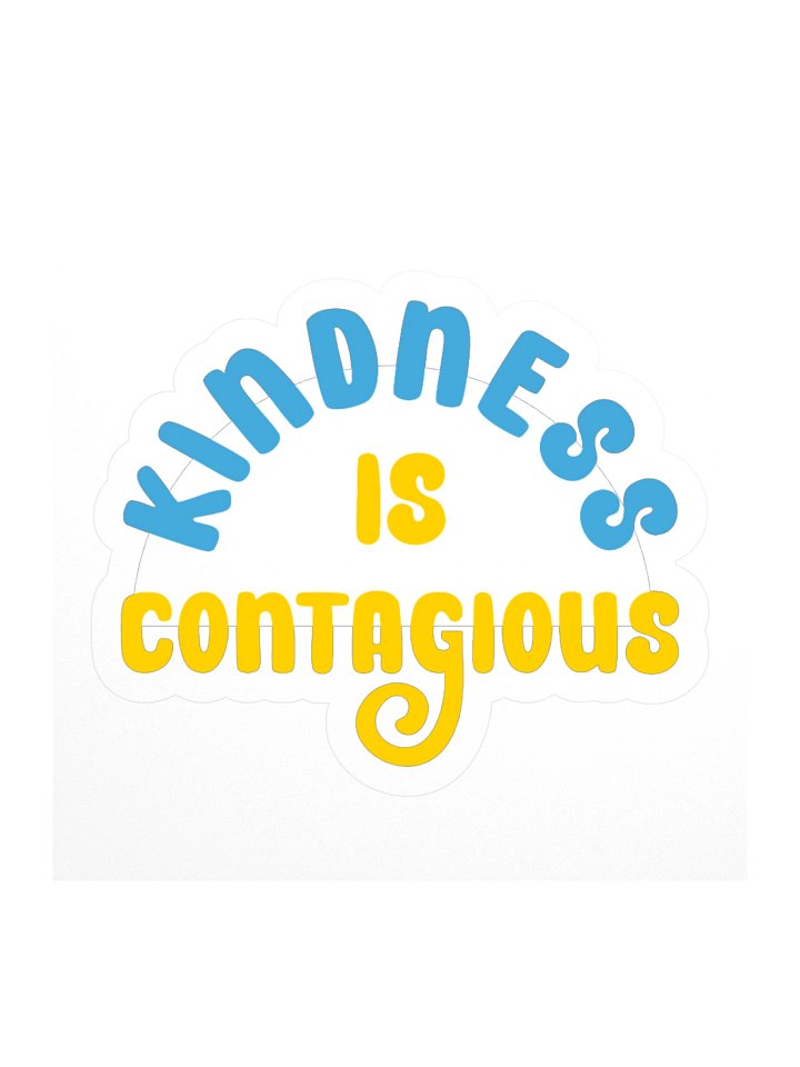 Kindness is contagious - Sticker product image (1)