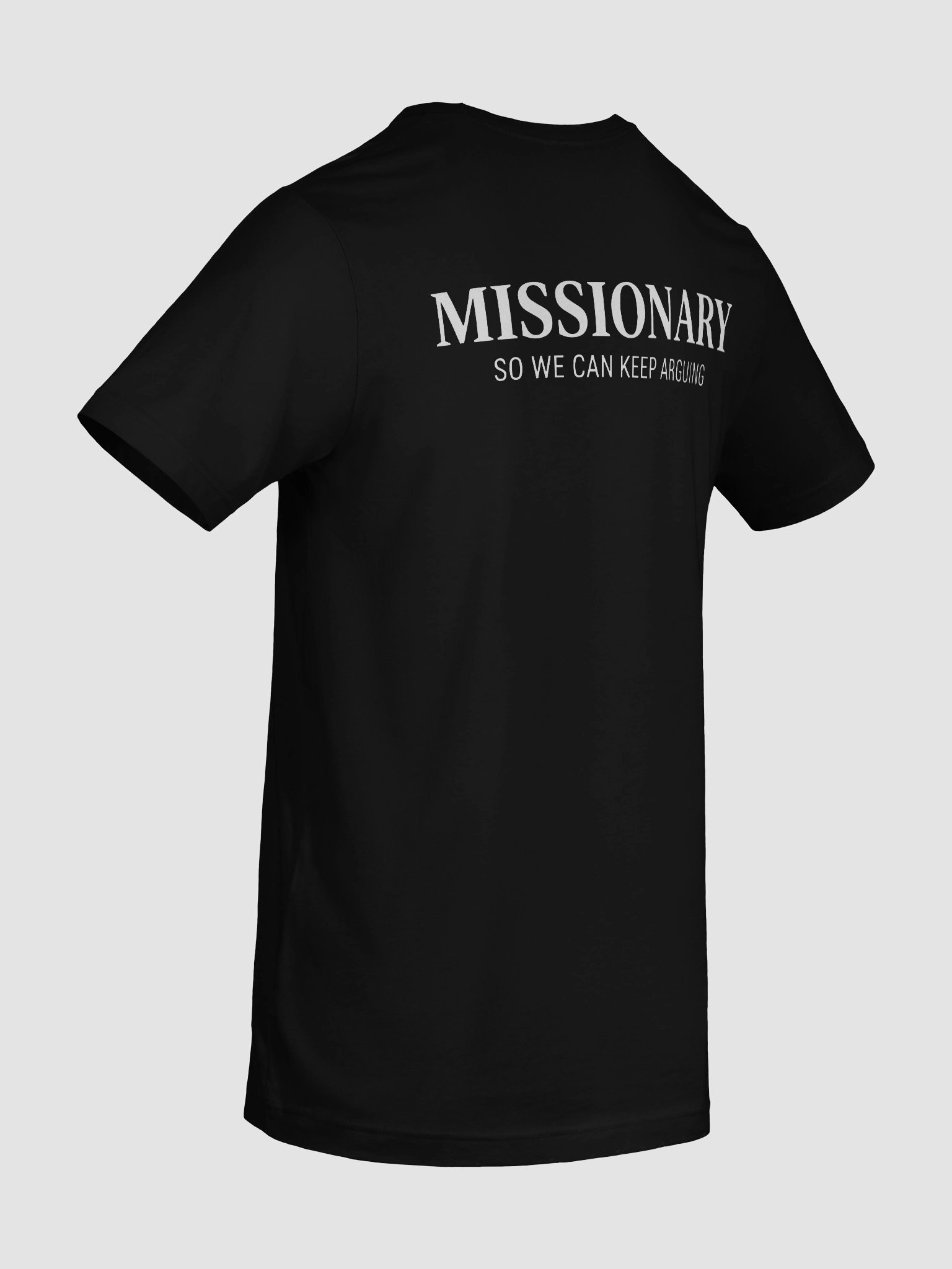 Missionary – So We Can Keep Arguing Tee product image (11)