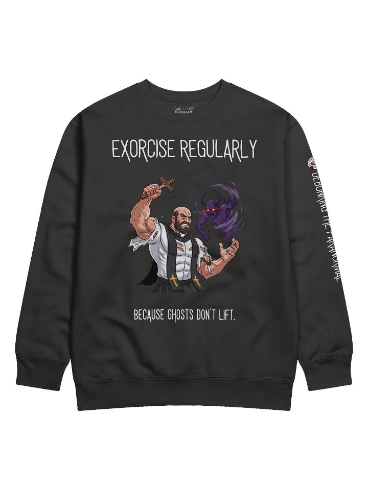 Exorcise Regularly – Crewneck Sweater product image (1)