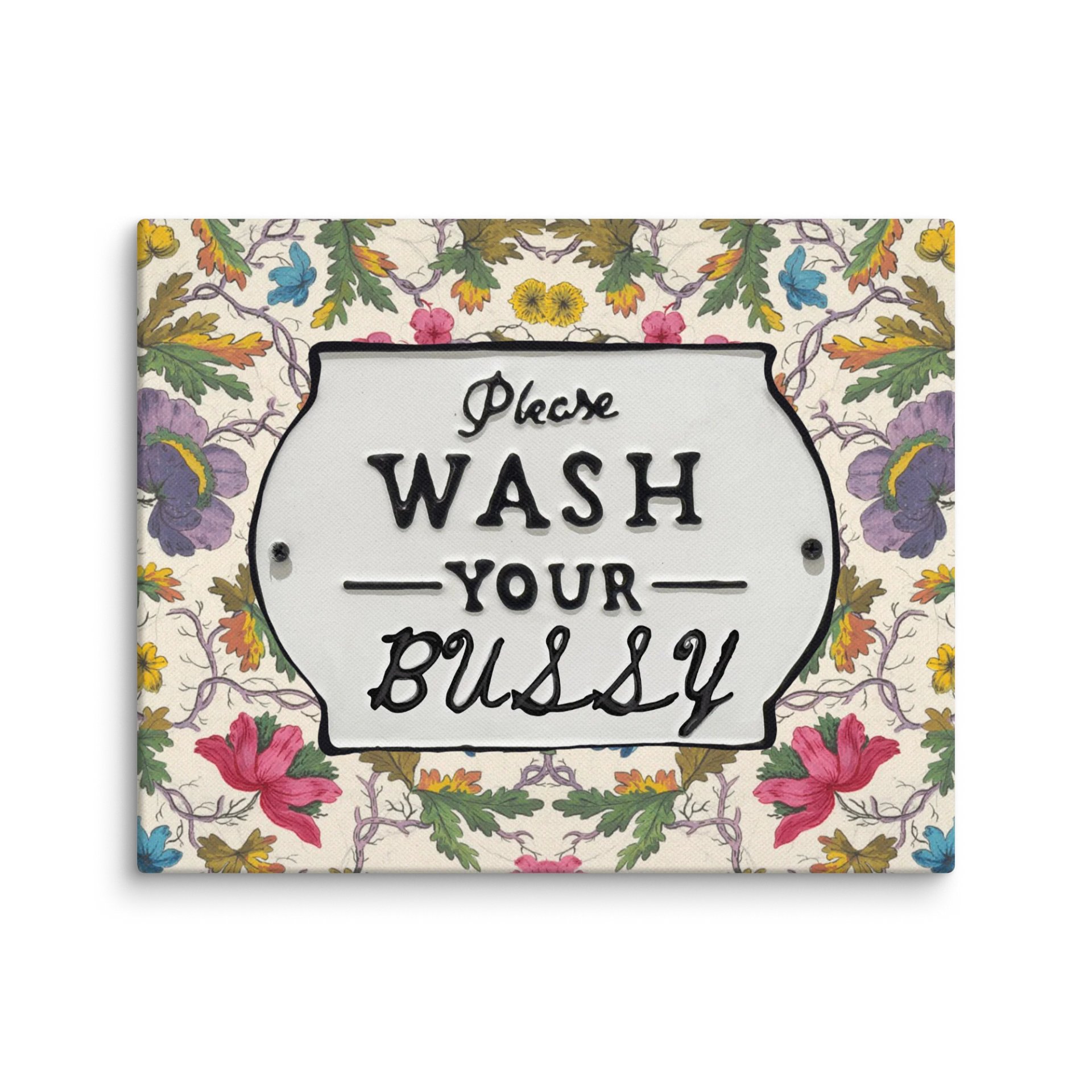 Please Wash Your Bussy | Canvas Print product image (1)
