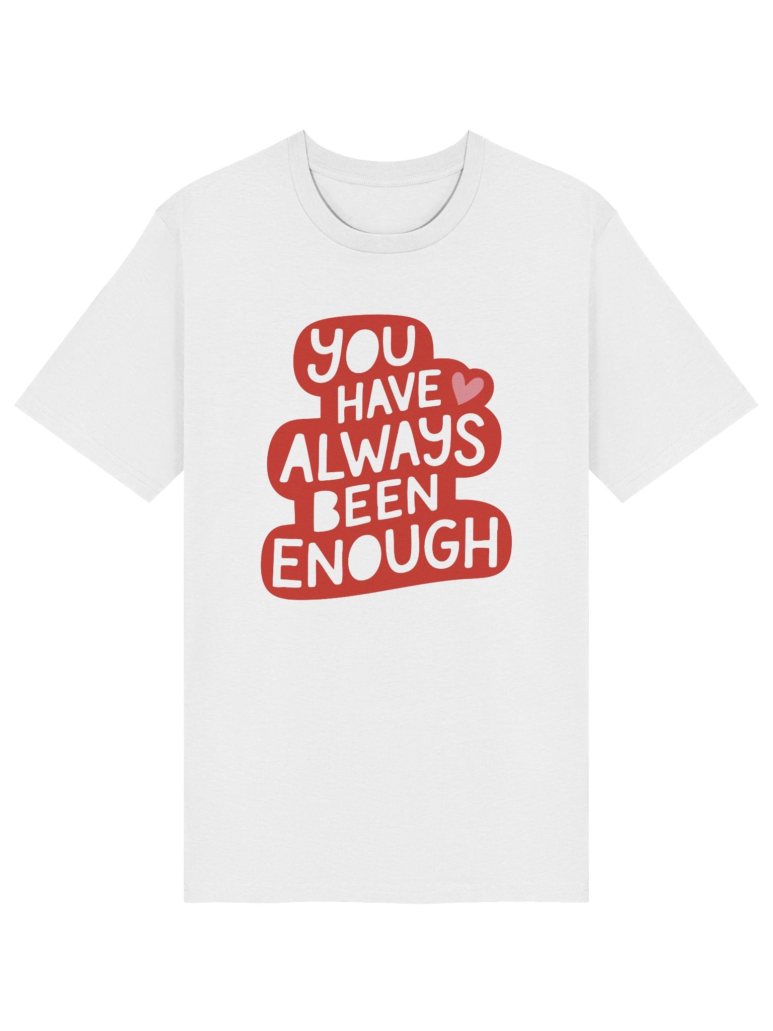 You Are Enough Organic Cotton Tee product image (1)