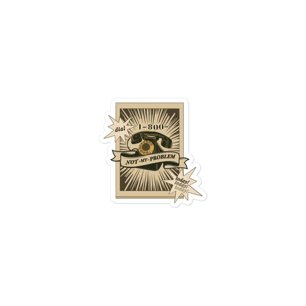 1-800-NOT MY PROBLEM die-cut magnet product image (1)