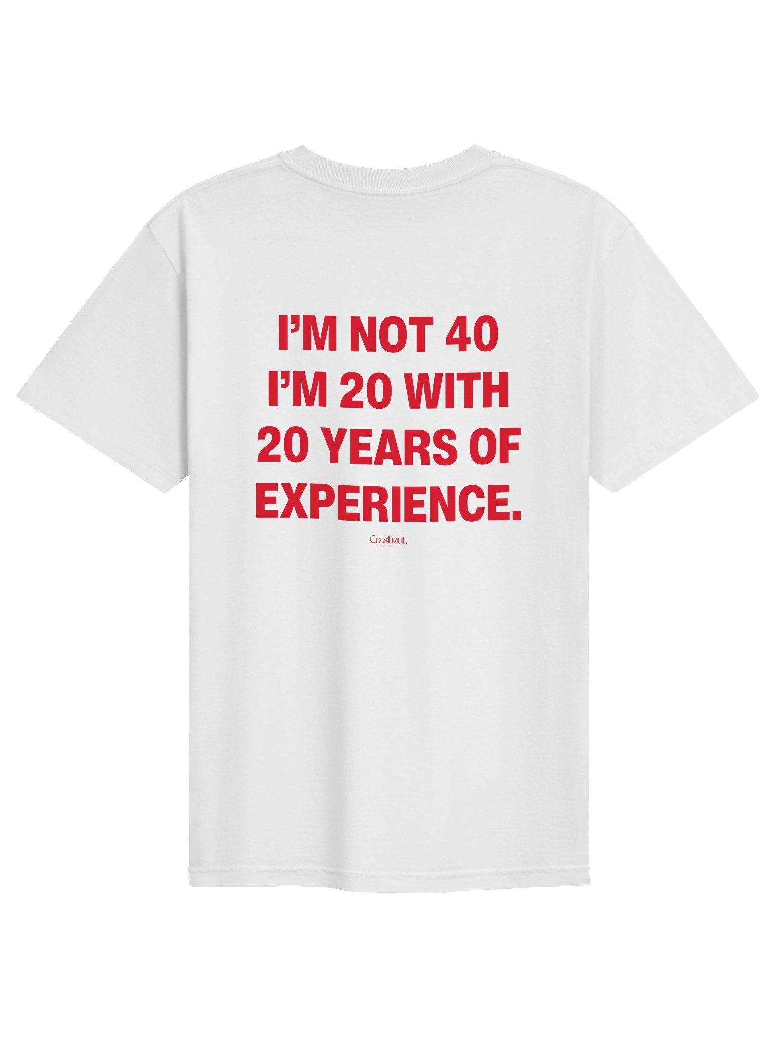 I’m Not 40 Tee product image (9)
