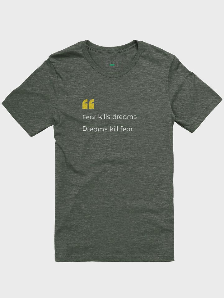 Dream Bold — Fear Falls - T-Shirt product image (1)