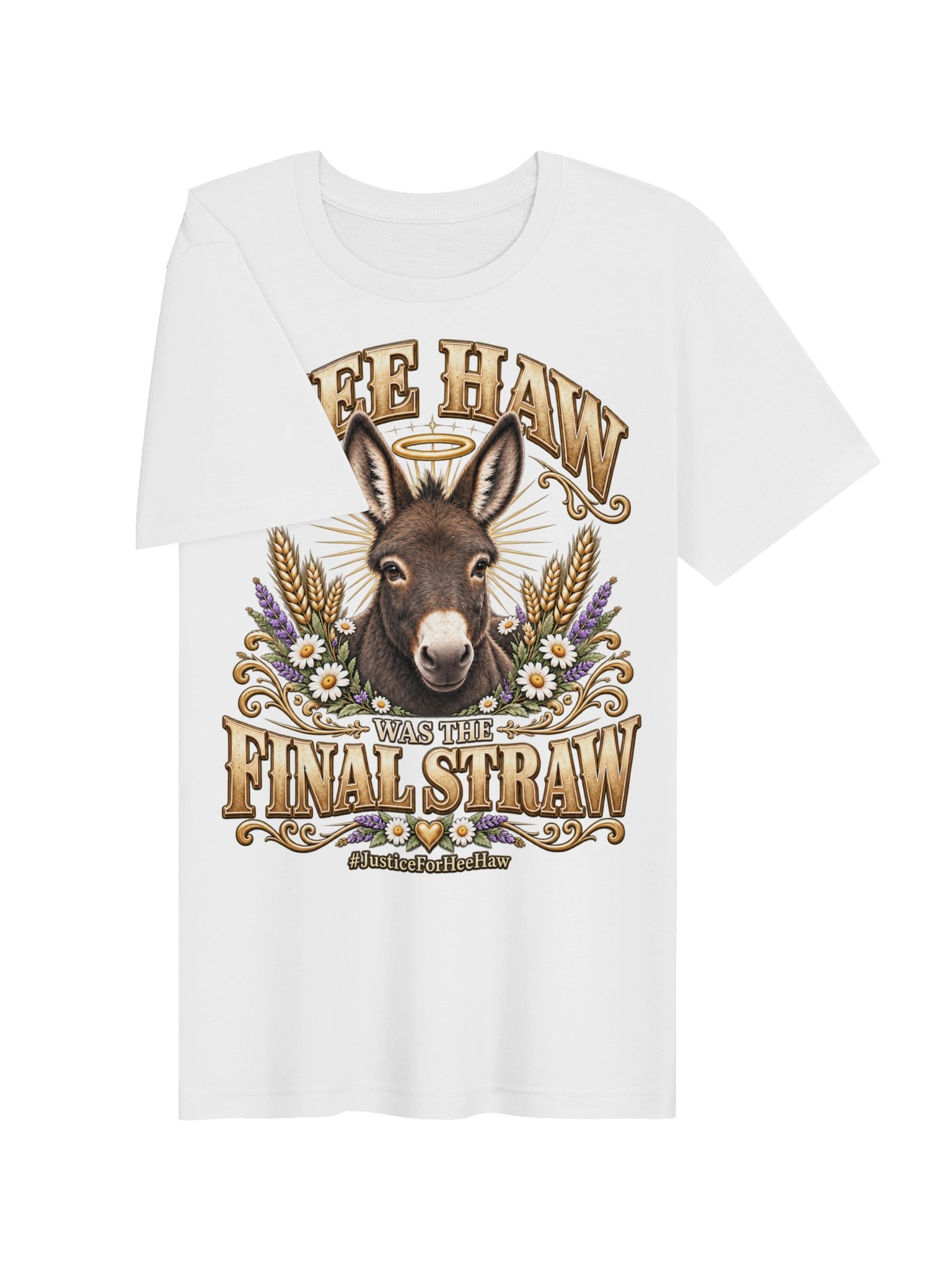 HeeHaw Was The Final Straw Unisex Supersoft T-Shirt product image (7)