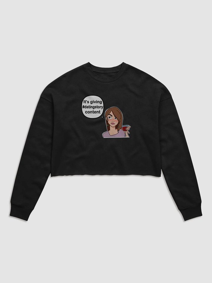 Dating Story Content - CROP sweatshirt, raw hem product image (1)